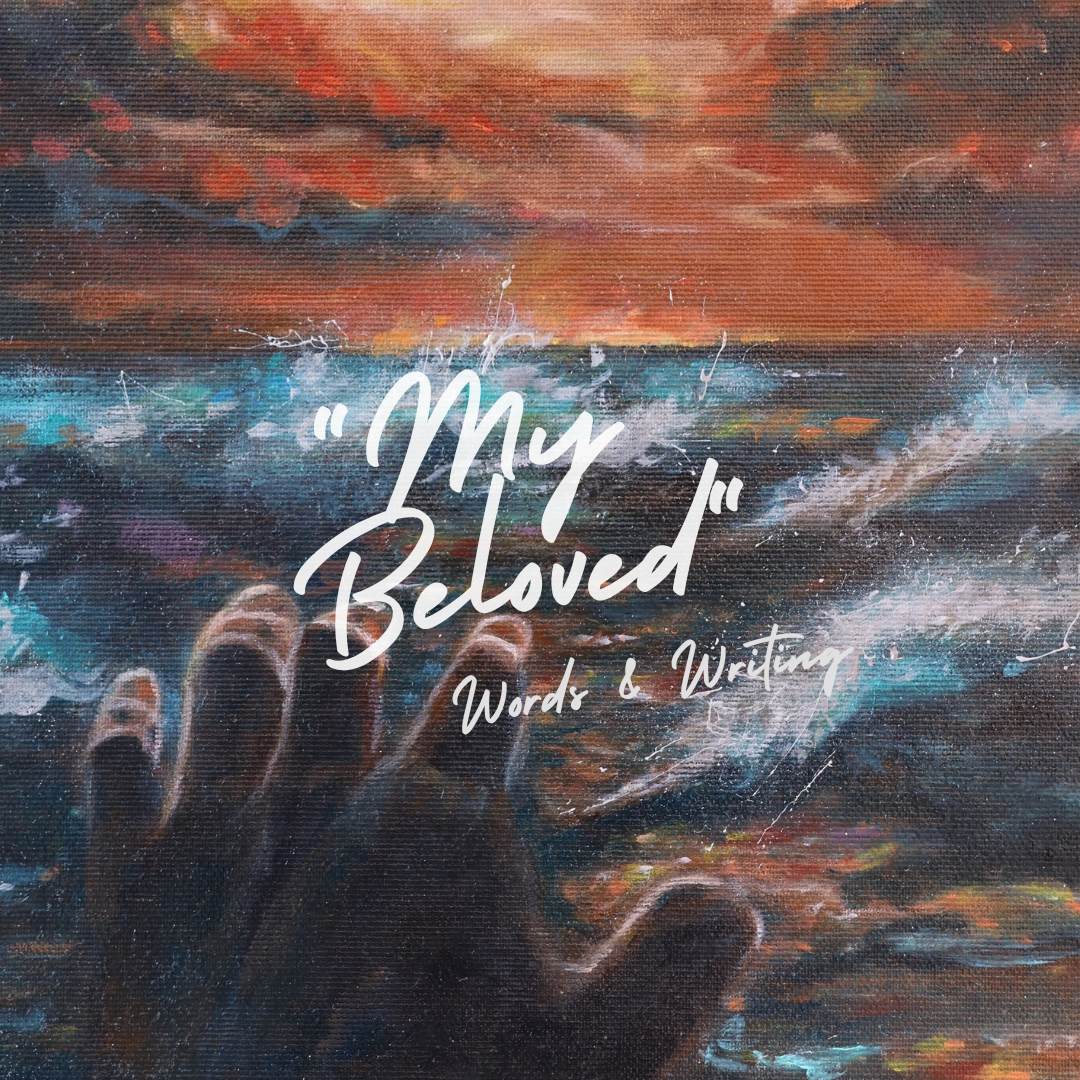 About: My Beloved - poem