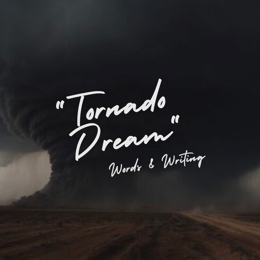 Tornado Dream