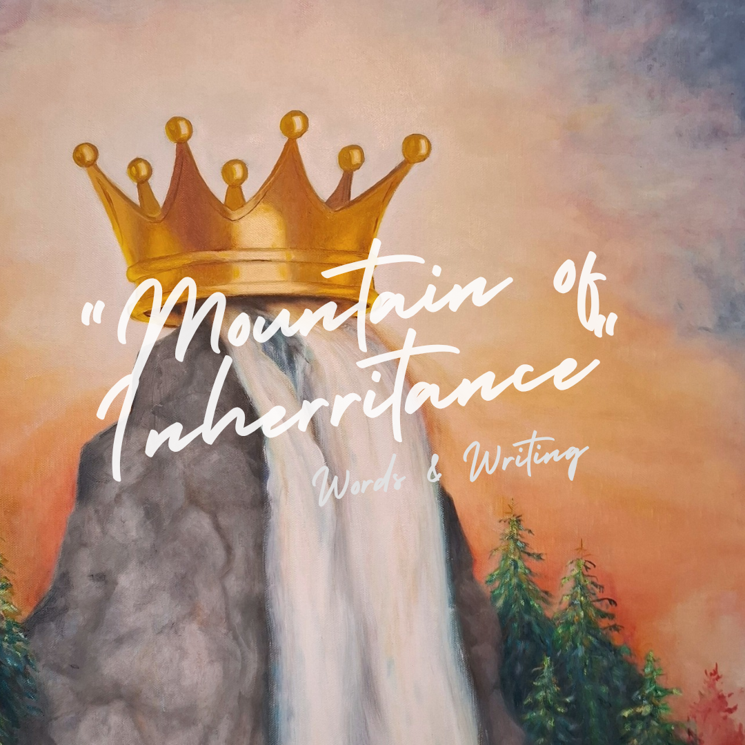 About: Mountain of Inherritance